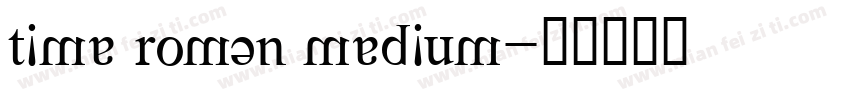 time roman medium字体转换
